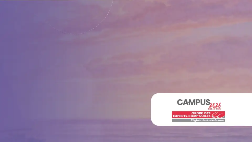 Silae et CCMO au Campus 2026 de l'Ordre des Experts-Comptables des Hauts-de-France – Dunkerque Kursaal, 25 et 26 juin 2026