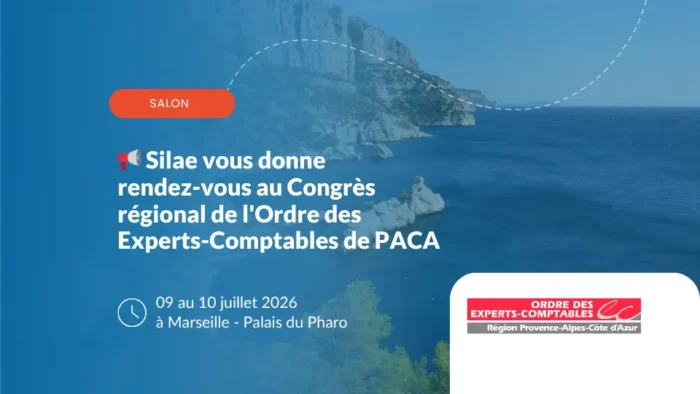 Silae au Congrès régional de l'Ordre des Experts-Comptables de PACA – Palais du Pharo, Marseille, 9 et 10 juillet 2026