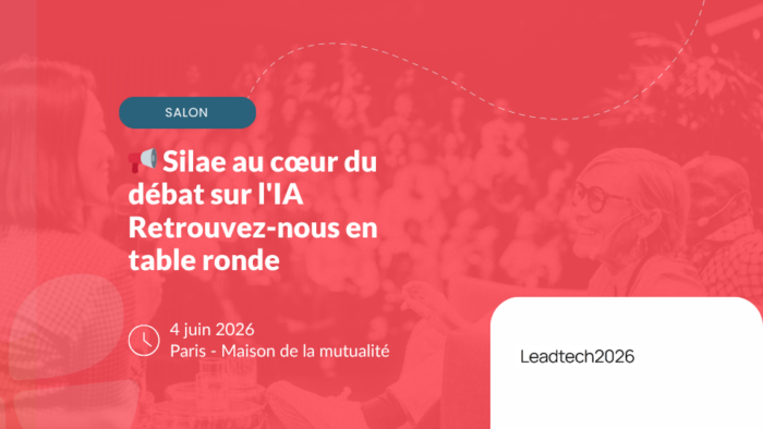 Silae en table ronde sur l'intelligence artificielle à Leadtech 2026 – Maison de la Mutualité, Paris, 4 juin 2026