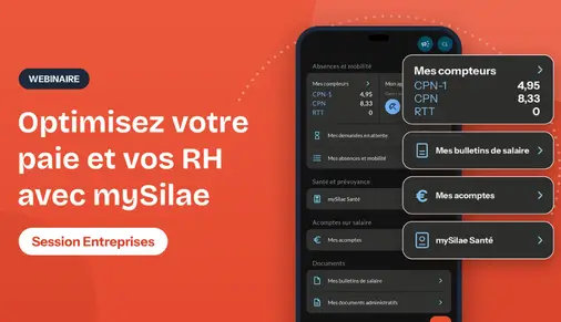 Webinaire mySilae pour les entreprises : optimisez votre paie et vos RH avec l’application mobile (compteurs de congés, bulletins de salaire, acomptes, mySilae Santé)